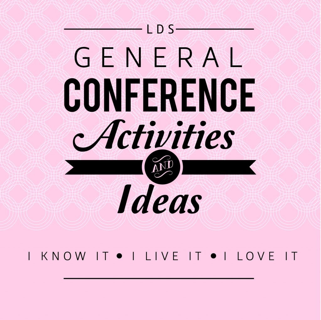 10 General Conference Activities for the Whole Family! by popular Utah blogger Dani Marie
