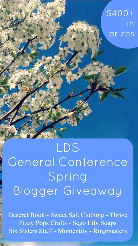 Spring General Conference Giveaway - $400+ in Prizes